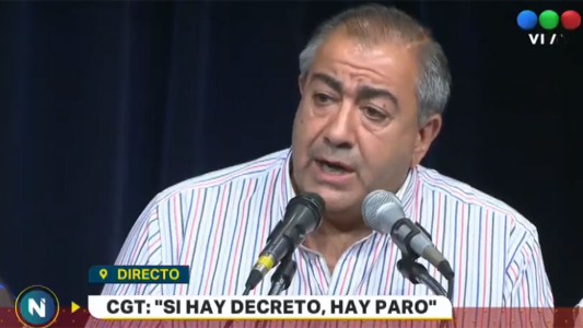 Conferencia de la CGT: "Si hay decreto, hay paro"