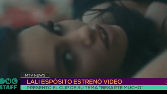 "Besarte mucho", el nuevo video de Lali Espósito