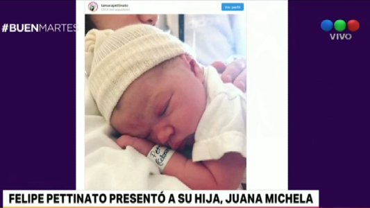 Felipe Pettinato presentó a su hija, Juana Michela