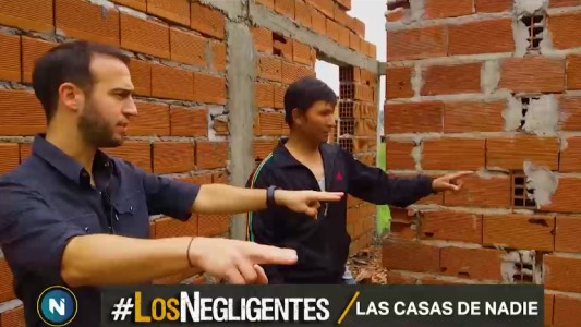 "Los Negligentes": las casas de nadie