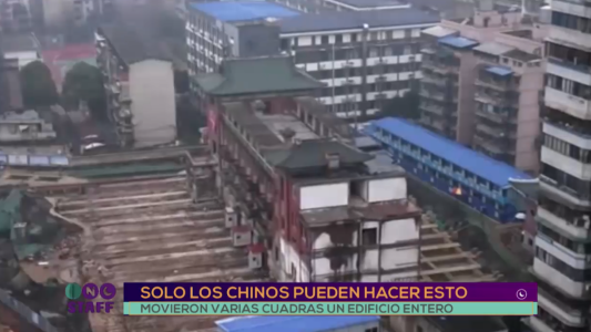 Sólo los chinos pueden hacer esto: movieron varias cuadras un edificio entero