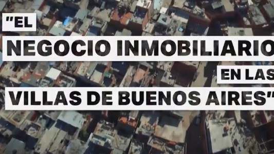 El negocio inmobiliario en las villas de Buenos Aires