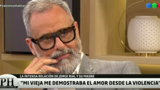 Jorge Rial: "Mi vieja me demostraba el amor desde la violencia"