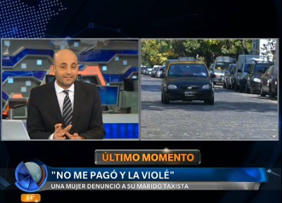 "No me pagó y la violé", denunció una mujer que le dijo su marido taxista