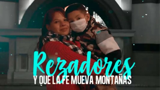 Rezadores: y que la fe mueva montañas