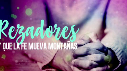 #Rezadores: la historia de Marcos y Elba