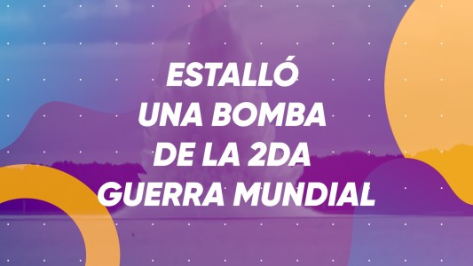 Estalló una bomba de la Segunda Guerra Mundial - #BuenFlash