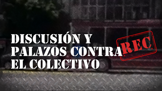 Discusión y 13 palazos contra el colectivo #REC