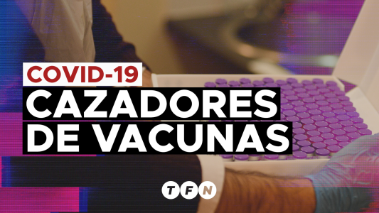 ¿Por qué se retrasaron las dosis y quiénes son los "cazadores de vacunas"?