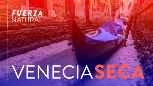 Fuerza Natural: Venecia sin agua