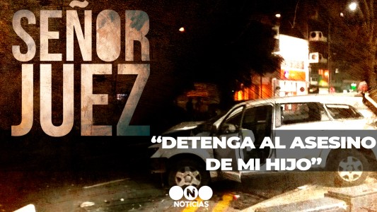 Señor Juez: "Detenga al asesino de mi hijo"