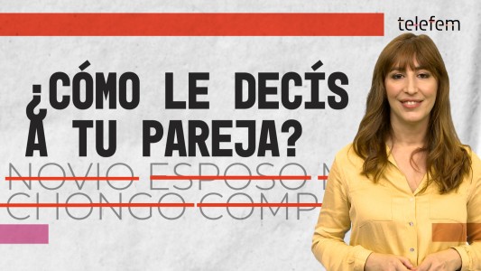 ¿Cómo le decís a tu PAREJA? - #Telefem