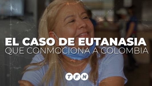 El caso de eutanasia que conmociona a Colombia