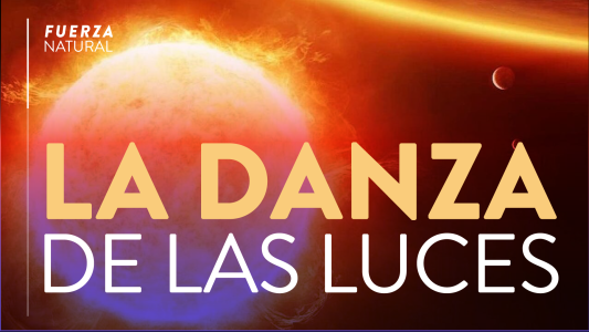 Una danza de luces en el cielo del norte - #FuerzaNatural