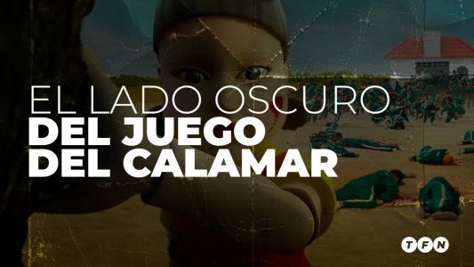El lado oscuro del juego del calamar - #TFN