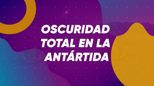 OSCURIDAD TOTAL EN LA ANTÁRTIDA - #BuenFlash
