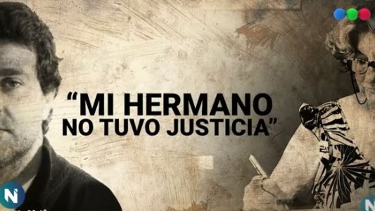 Señor Juez: "Mi hermano no tuvo justicia"