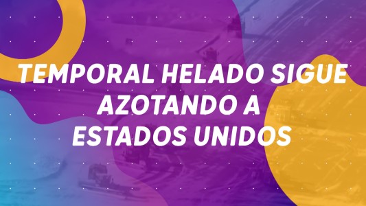 Temporal helado sigue azotando Estados Unidos - #BuenFlash