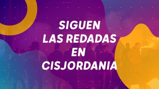 Siguen las redadas en Cisjordania #BuenFlash