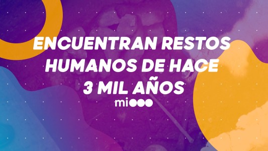 #BuenFlash Encuentran restos humanos de hace 3 mil años