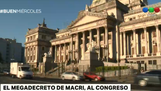 El megadecreto de Macri ya tiene fecha de ingreso al Congreso