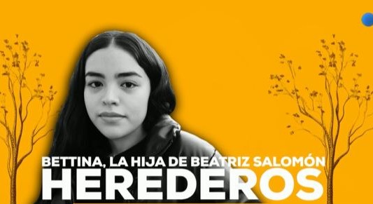 Herederos: Bettina Salomón, hija de Beatriz