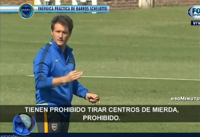 Barros Schelotto: "Prohibido tirar centros de m..."