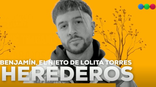 Herederos: Benjamín, el nieto de Lolita Torres