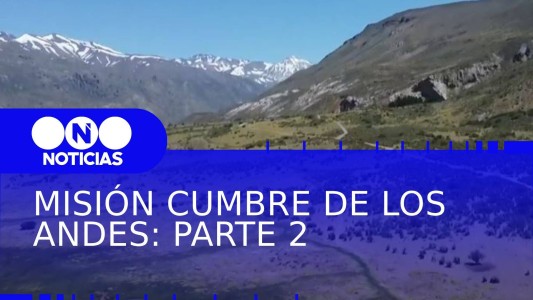 Misión Cumbre de Los Andes: el Dr. López Rosetti busca las respuestas al milagro - Parte 2