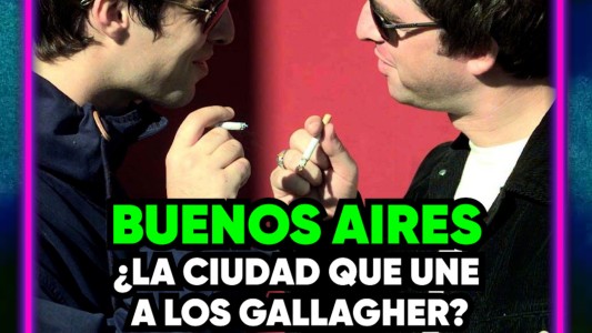 Buenos Aires, la ciudad donde los Gallagher dejan sus diferencias de lado - #Mansión247