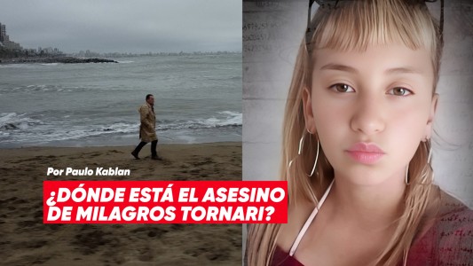 ¿Dónde está el asesino de Milagros Tornari? Por Paulo Kablan