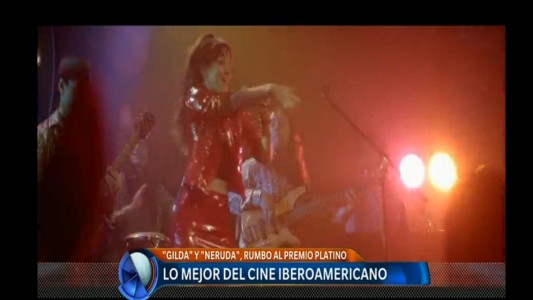 "Neruda" y "Gilda", rumbo al premio Platino