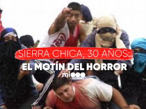 30 años del fin del motín de Sierra Chica, ¿Qué falló?