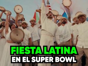 Fiesta latina en el Super Bowl - #Mansión247